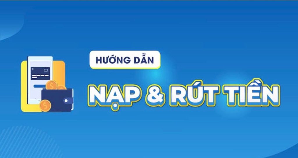 Điệu kiện để thực hiện nạp rút tiền MIN88 người chơi cần biết 